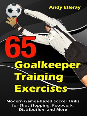 cover image of 65 Goalkeeper Training Exercises